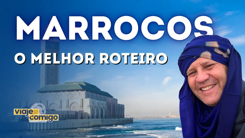 Marrocos - O melhor roteiro